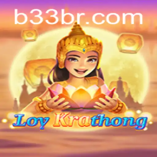Exploring the Exciting World of LoyKrathong: A New Offering from B33.GAME