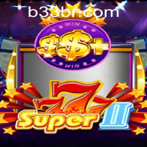 Super777II: The Exciting World of B33.GAME